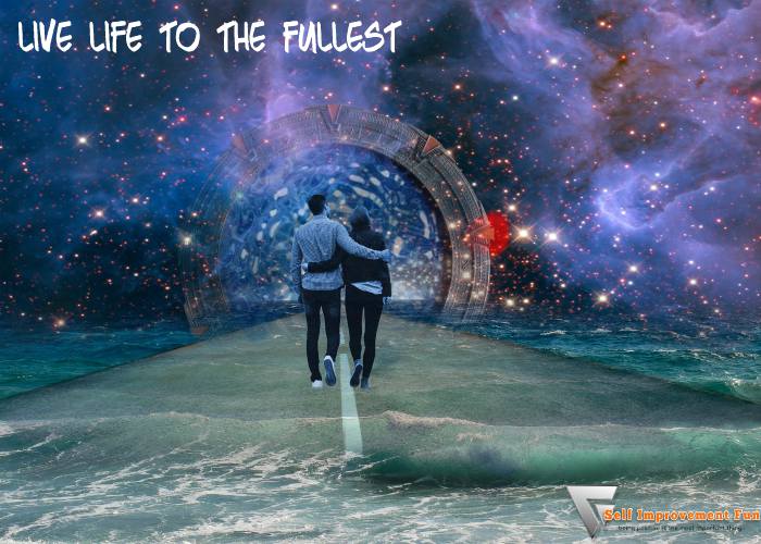 6-Key-Steps-To-Live-Life-To-The-Fullest