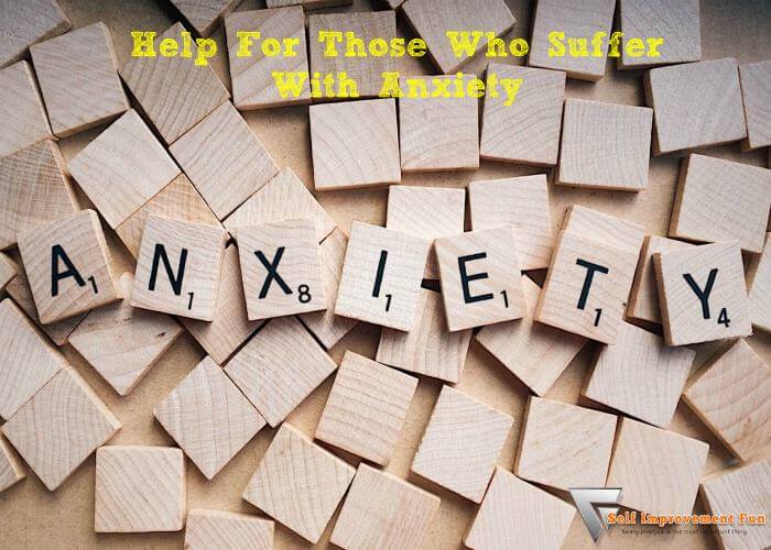 Help-For-Those-Who-Suffer-With-Anxiety