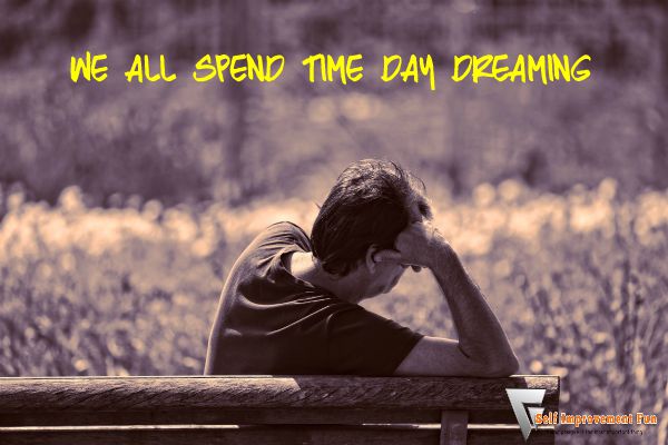 We-All-Spend-Time-Day-Dreaming