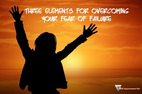 elements-for-overcoming-fear-of-failure