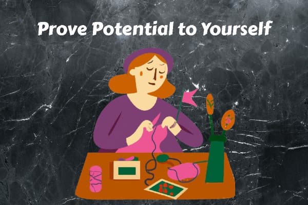 prove-potential-to-yourself