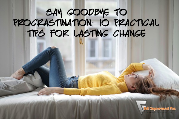 say-goodbye-procrastination-10-tips-for-change